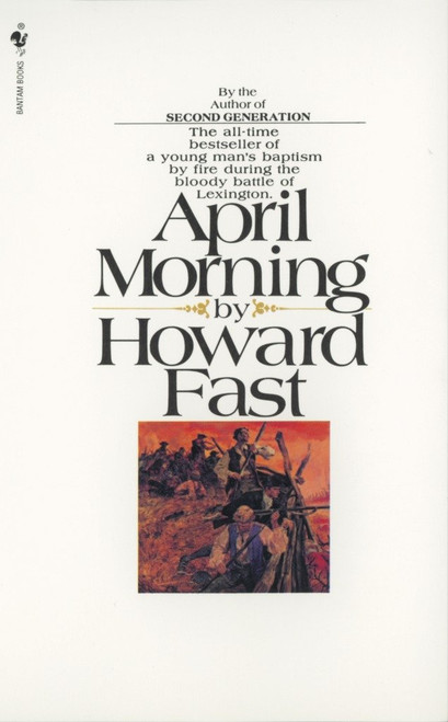 April Morning (A Novel) by Howard Fast, 9780553273229