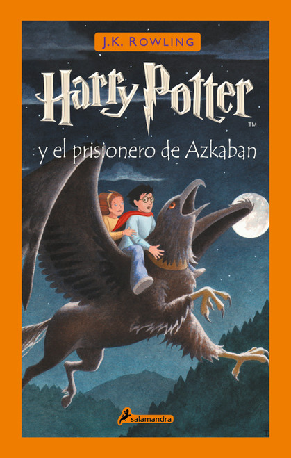 Harry Potter y el prisionero de Azkaban / Harry Potter and the Prisoner of Azkaban (Spanish Edition) by J.K. Rowling, 9786073193917