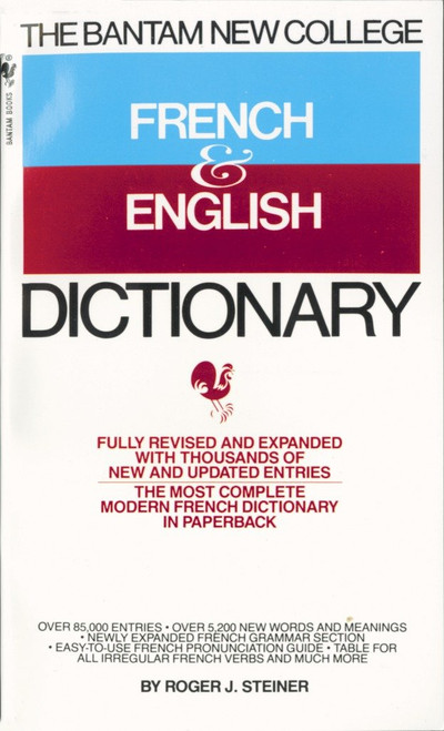 The Bantam New College French & English Dictionary by Roger Steiner, 9780553274110