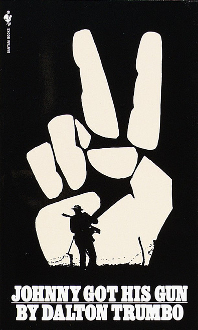 Johnny Got His Gun (A Novel) by Dalton Trumbo, 9780553274325