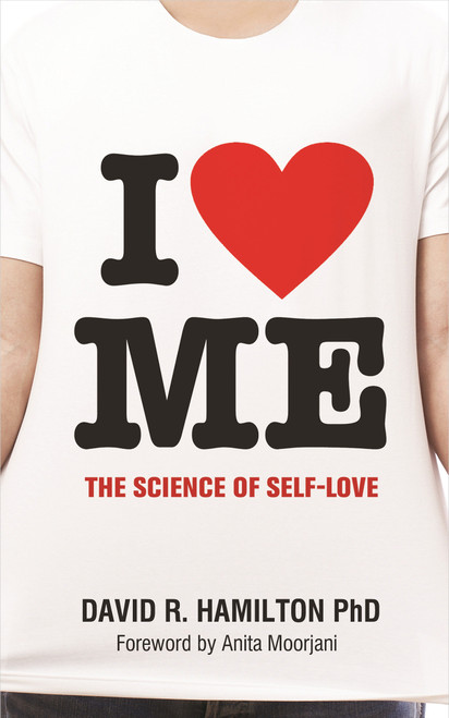 I Heart Me by David R. Hamilton, PHD, 9781401965884