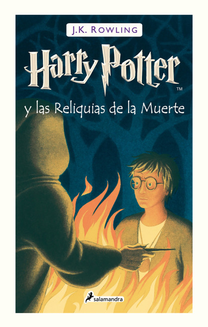Harry Potter y las Reliquias de la Muerte / Harry Potter and the Deathly Hallows (Spanish Edition) - 9786073193948 by J.K. Rowling, 9786073193948