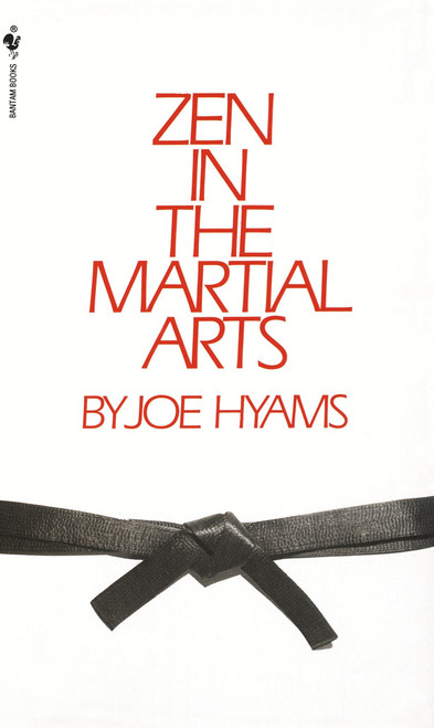 Zen in the Martial Arts by Joe Hyams, 9780553275599