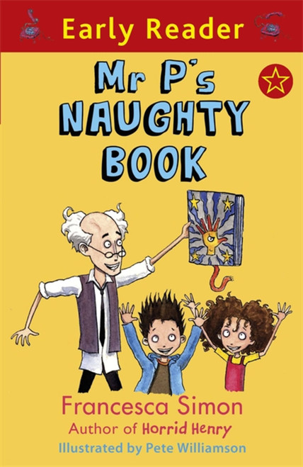 Mr P's Naughty Book ((Early Reader)) by Francesca Simon, 9781444002683