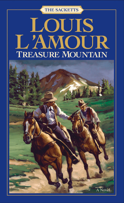 Treasure Mountain (A Novel) by Louis L'Amour, 9780553276893