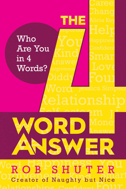 The 4 Word Answer (Who Are You in 4 Words?) by Rob Shuter, 9781637580226