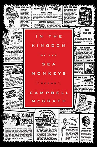 In the Kingdom of the Sea Monkeys (Poems) by Campbell McGrath, 9780062110909