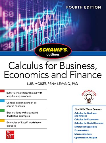 Schaum's Outline of Calculus for Business, Economics and Finance, Fourth Edition by Luis Moises Pena-Levano, 9781264266852