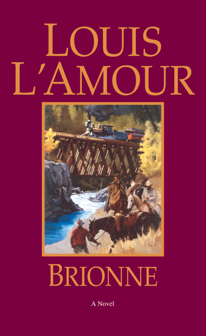 Brionne (A Novel) by Louis L'Amour, 9780553281071