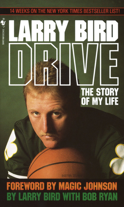 Drive (The Story of My Life) by Larry Bird, 9780553287585