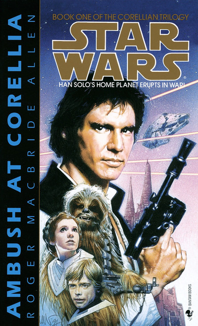 Ambush at Corellia: Star Wars Legends (The Corellian Trilogy) by Roger MacBride Allen, 9780553298031