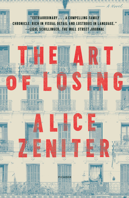 The Art of Losing (A Novel) - 9781250829269 by Alice Zeniter, Frank Wynne, 9781250829269