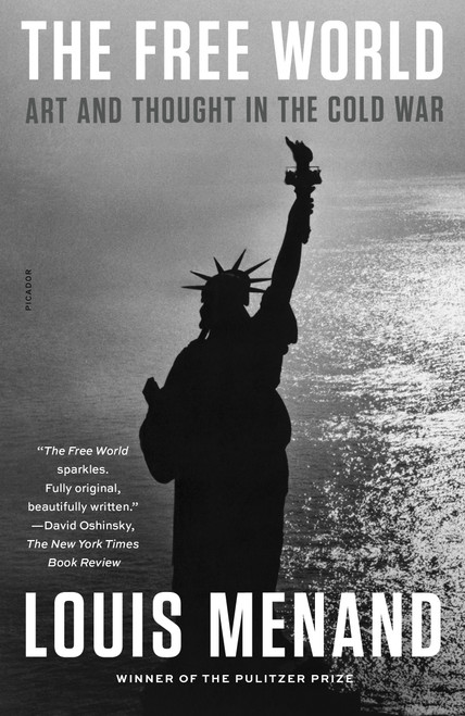 The Free World (Art and Thought in the Cold War) - 9781250829641 by Louis Menand, 9781250829641