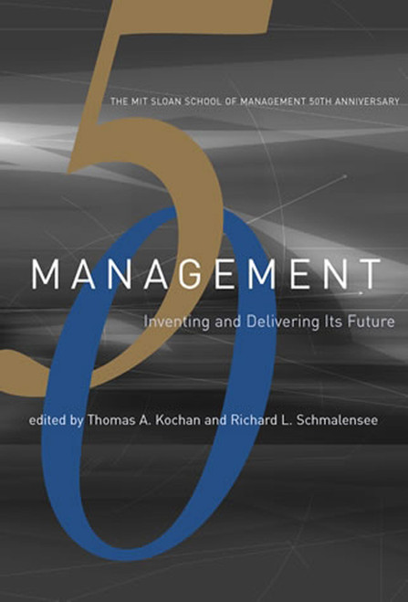 Management (Inventing and Delivering Its Future) by thomas A. Kochan, Richard Schmalensee, 9780262527675