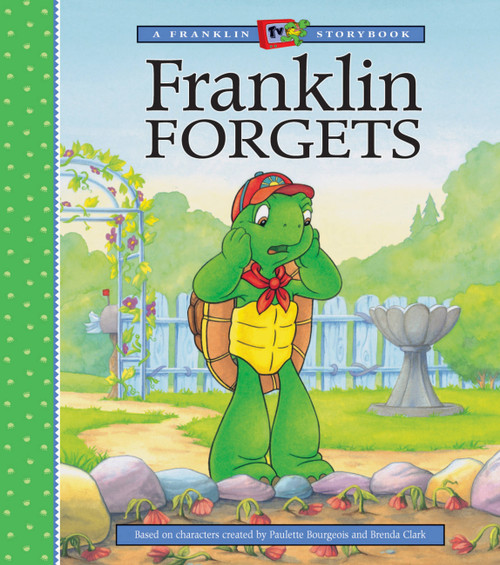 Franklin Forgets by Sharon Jennings, Mark Koren, Alice Sinkner, Sean Jeffrey, Jelena Sisic, 9781550747263
