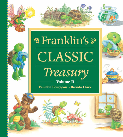 Franklin's Classic Treasury, Volume II by Paulette Bourgeois, Brenda Clark, 9781550748130