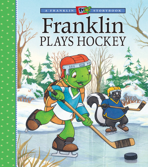 Franklin Plays Hockey by Sharon Jennings, John Lei, Mark Koren, Jelena Sisic, 9781553370567