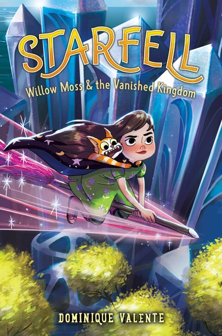 Starfell #3: Willow Moss & the Vanished Kingdom by Dominique Valente, 9780062879479