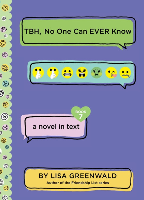 TBH #7: TBH, No One Can EVER Know - 9780062991805 by Lisa Greenwald
