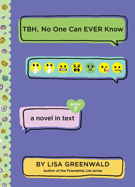TBH #7: TBH, No One Can EVER Know - 9780062991805 by Lisa Greenwald, 9780062991805
