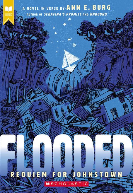 Flooded: Requiem for Johnstown (Scholastic Gold) - 9781338540994 by Ann E. Burg, 9781338540994