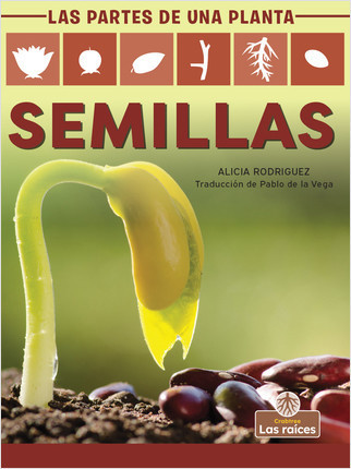 Semillas (Seeds) - 9781427141040 by Alicia Rodriguez, Pablo de la Vega, Gilda Kupferman, 9781427141040