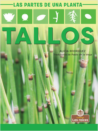 Tallos (Stems) - 9781427141057 by Alicia Rodriguez, Pablo de la Vega, Gilda Kupferman, 9781427141057
