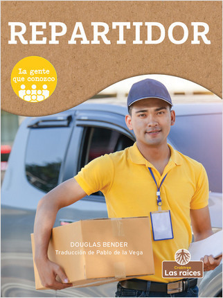 Repartidor (Delivery Person) - 9781427141484 by Douglas Bender, Pablo de la Vega, Gilda Kupferman, 9781427141484