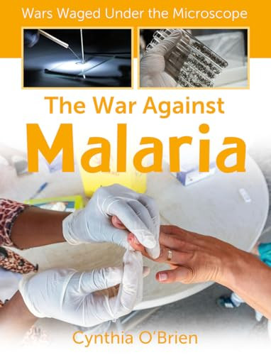 The War Against Malaria by Cynthia O'Brien, 9781427151308