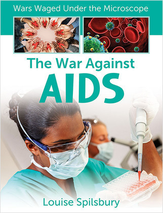 The War Against AIDS - 9781427151346 by Louise Spilsbury, 9781427151346