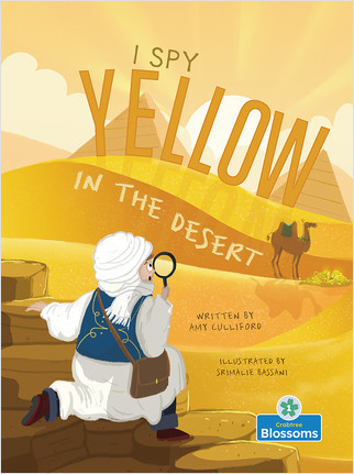 I Spy Yellow in the Desert - 9781427152053 by Amy Culliford, Srimalie Bassani, Amy Culliford, 9781427152053