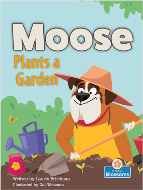 Moose Plants a Garden - 9781427152398 by Laurie Friedman, Gal Weizman, Gal Weizman, Amy Culliford, 9781427152398
