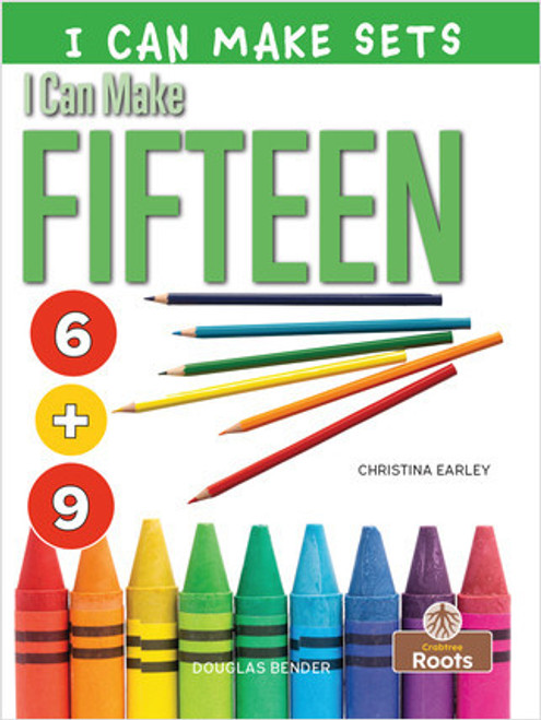 I Can Make Fifteen - 9781427156716 by Christina Earley, Amy Culliford, 9781427156716