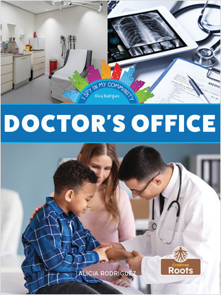 Doctor's Office by Alicia Rodriguez, Amy Culliford, 9781427157232