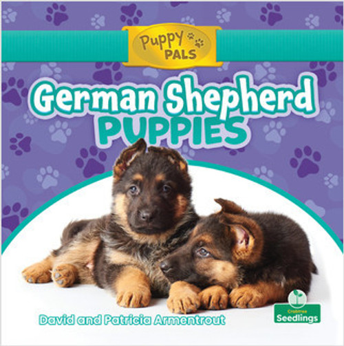 German Shepherd Puppies by David Armentrout, Patricia Armentrout, Amy Culliford, 9781427157645