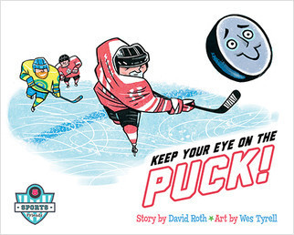 Keep Your Eye on the Puck - 9781427159021 by David Roth, Wes Tyrell, Wes Tyrell, 9781427159021
