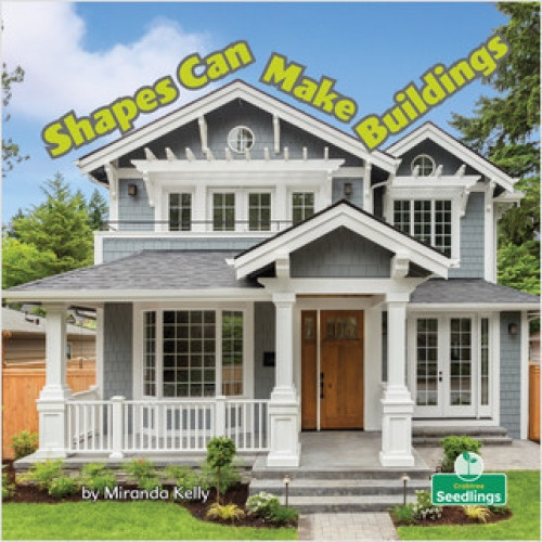 Shapes Can Make Buildings by Miranda Kelly, Amy Culliford, 9781427159465