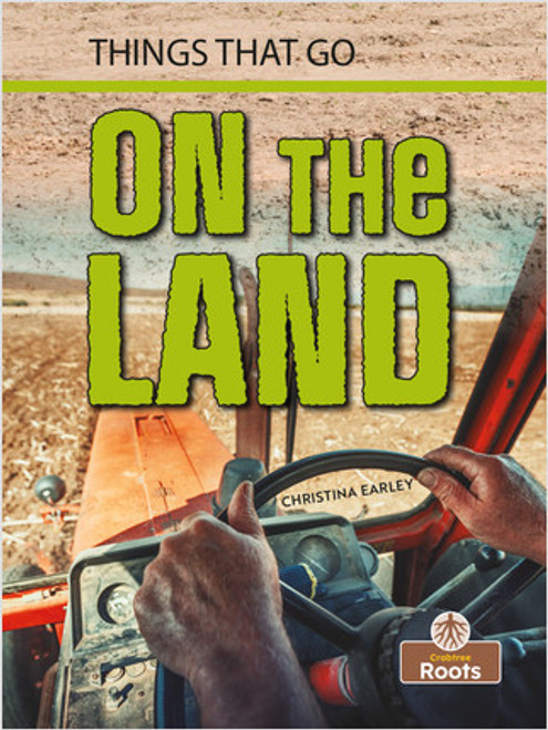 On the Land by Christina Earley, Amy Culliford, 9781427159700