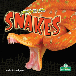 Creepy But Cool Snakes by Julie K. Lundgren, Amy Culliford, 9781427161697