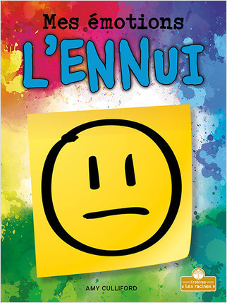 L'ennui (Bored) by Amy Culliford, Annie Evearts, Claire Savard, 9781039605282