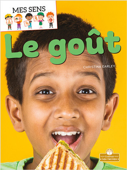 Le goût (Taste) by Christina Earley, Annie Evearts, Claire Savard, 9781039605602