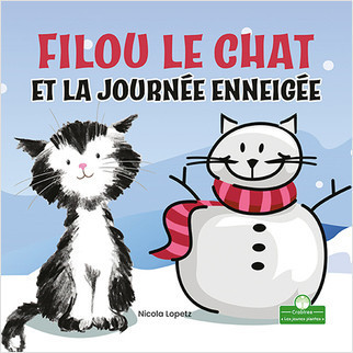 Filou le chat et la journée enneigée (Silly Kitty and the Snowy Day) by Nicola Lopetz, Annie Evearts, 9781039609815