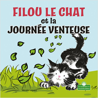 Filou le chat et la journée venteuse (Silly Kitty and the Windy Day) by Nicola Lopetz, Annie Evearts, 9781039609846