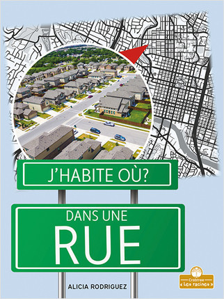 Dans une rue (Street) by Alicia Rodriguez, Annie Evearts, Claire Savard, 9781039607316