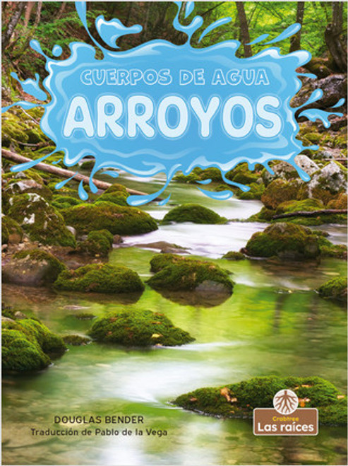 Arroyos (Streams) by Douglas Bender, Pablo de la Vega, Gilda Kupferman, 9781039614345