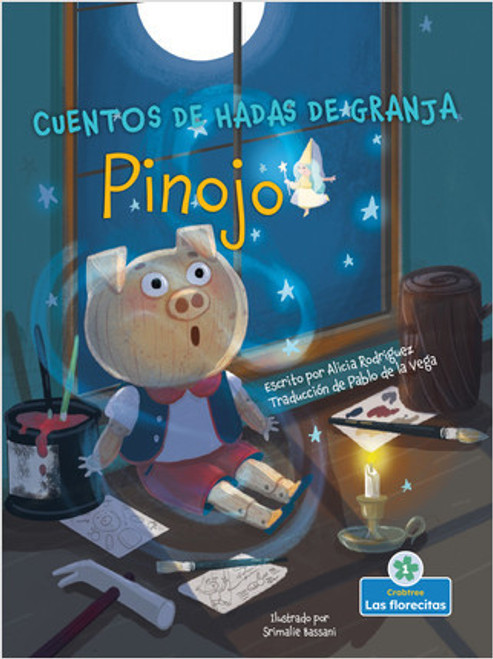 Pinojo (Pignocchio) by Alicia Rodriguez, Srimalie Bassani, Sophia Barba-Heredia, Gilda Kupferman, 9781039610002
