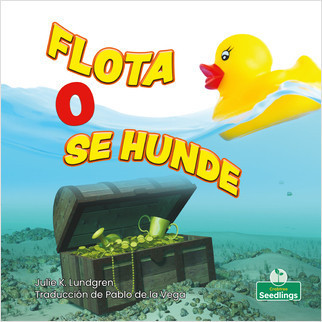 Flota o se hunde (Floating or Sinking) - 9781039619692 by Julie K. Lundgren, Pablo de la Vega, Gilda Kupferman, 9781039619692