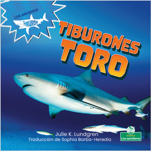 Tiburones toro (Bull Sharks) by Julie K. Lundgren, Sophia Barba-Heredia, Gilda Kupferman, 9781039621145