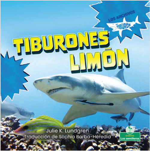 Tiburones limón (Lemon Sharks) - 9781039621220 by Julie K. Lundgren, Sophia Barba-Heredia, Gilda Kupferman, 9781039621220
