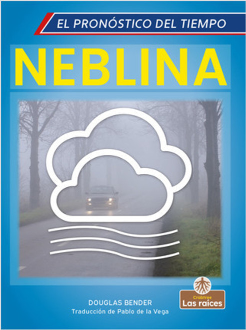 Neblina (Fog) by Douglas Bender, Pablo de la Vega, Gilda Kupferman, 9781039616271